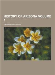 History of Arizona Volume 1,1230741127,9781230741123