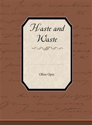 Haste and Waste,143857360X,9781438573601