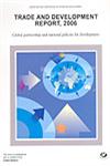 Trade and Development Report, 2006 [Global Partnership and National Policies for Development],817188590X,9788171885909