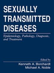 Sexually Transmitted Diseases Epidemiology, Pathology, Diagnosis and Treatment 1st Edition,0849394767,9780849394768