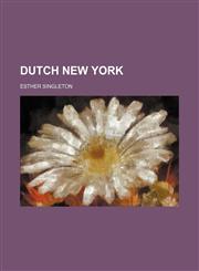 Dutch New York,1150985860,9781150985867