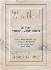 Write Now! Let Your Writing Talents Emerge,161897579X,9781618975799