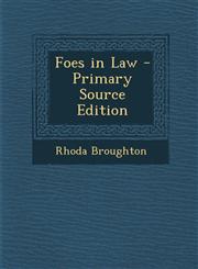 Foes in Law - Primary Source Edition,1295132508,9781295132508