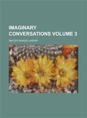 Imaginary conversations Volume 3,1459088034,9781459088030