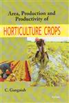 Area, Production and Productivity of Horticulture Crops 1st Edition,8183874932,9788183874939