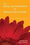 The Legal Foundations of Special Education A Practical Guide for Every Teacher,1412938953,9781412938952