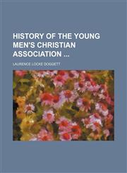 History of the Young Men's Christian Association,1154352072,9781154352078