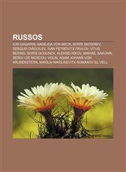 Russos Iuri Gagarin, Nadejda von Meck, Borís Skósirev, Serguei Diàguilev, Ivan Petróvitx Pàvlov, Vitus Bering, Borís Godunov, Aleksei Ríkov,1232734861,9781232734864
