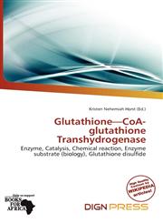 Glutathione-CoA-glutathione Transhydrogenase,6139991811,9786139991815