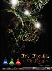 The Trouble with Magic,1936202816,9781936202812