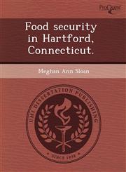 Food security in Hartford, Connecticut.,1243600632,9781243600639