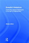 Dreadful Visitations Confronting Natural Catastrophe in the Age of Enlightenment,0415921759,9780415921756