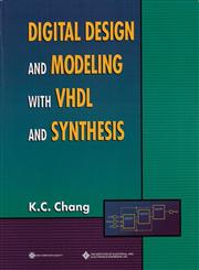 Digital Design and Modeling with VHDL and Synthesis,0818677163,9780818677168