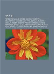 21 E Varsovio, Dzika 9, Ko Ice, Oradea, Timi Oara, Malaperinta Urbo de Kalaharo, Estonia, Tarnow, Liep Ja, Re I A, Regiono,1233333755,9781233333752