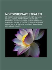 Nordrhein-Westfalen Đô thị của Nordrhein-Westfalen, Rüthen, Bonn, Schmallenberg, Porta Westfalica, Minden, Morsbach, Neunkirchen-Seelscheid,1233878131,9781233878130