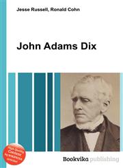John Adams Dix,5510978090,9785510978094