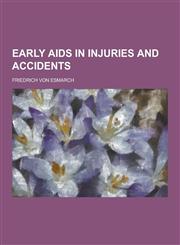 Early AIDS in Injuries and Accidents,1230393277,9781230393278