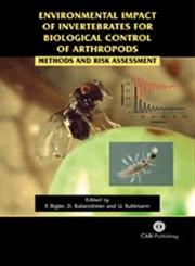 Environmental Impact of Invertebrates For Biological Control 0f Anthropods Methods and Risk Assessment,0851990584,9780851990583