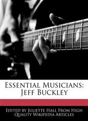 Essential Musicians Jeff Buckley,1241683344,9781241683344