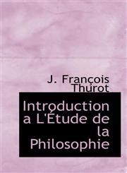 Introduction A L' Tude de La Philosophie,1116471833,9781116471830