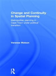 Change and Continuity in Spatial Planning (Cities and Regions: Planning, Policy and Management),0415270588,9780415270588