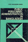 Public Personnel Administration in Bangladesh 1st Edition