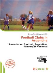 Football Clubs in Argentina,6137256235,9786137256237