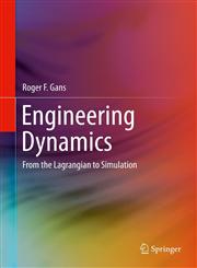 Engineering Dynamics From the Lagrangian to Simulation,1461439299,9781461439295