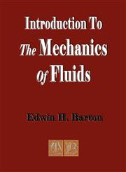 An Introduction To The Mechanics Of Fluids,1603861114,9781603861113