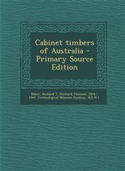Cabinet Timbers of Australia - Primary Source Edition,1293864471,9781293864470