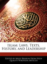 Islam Laws, Texts, History, and Leadership,1171069316,9781171069317