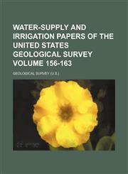 Water-supply and irrigation papers of the United States Geological Survey Volume 156-163,1130060810,9781130060812