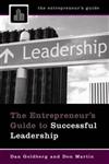 The Entrepreneur's Guide to Successful Leadership,0313352887,9780313352881