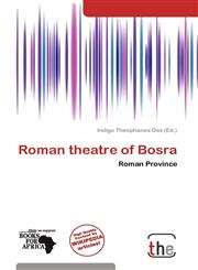 Roman theatre of Bosra,6139045355,9786139045358