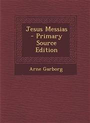 Jesus Messias - Primary Source Edition,1294763938,9781294763932