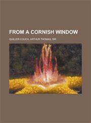 From a Cornish Window,1153786583,9781153786584