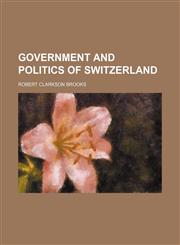 Government and Politics of Switzerland,1459097432,9781459097438