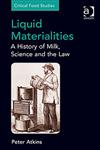 Liquid Materialities A History of Milk, Science and the Law,0754679217,9780754679219
