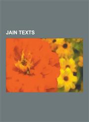 Jain Texts Atma Siddhi, Varangacharita, Satkhandagama, Dravyasamgraha, Jain Agamas, Jnanarnava, Purvas, Acaranga Sutra, Valayapat,1230532536,9781230532530