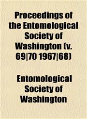 Proceedings of the Entomological Society of Washington (v. 69|70 1967|68),1153393042,9781153393041