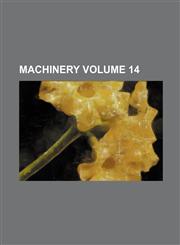 Machinery Volume 14,1235947734,9781235947735