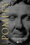 Pompey the Great A Political Biography,0631227210,9780631227212