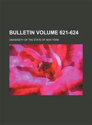 Bulletin Volume 621-624,1152095641,9781152095649