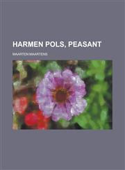 Harmen Pols, Peasant,1236924592,9781236924599