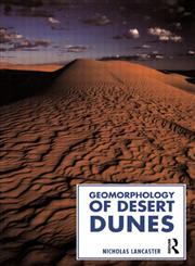 Geomorphology of Desert Dunes 1st Edition,0415060931,9780415060936