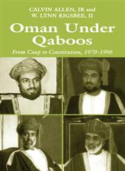 Oman Under Qaboos From Coup to Constitution 1970-1996,0714682276,9780714682273