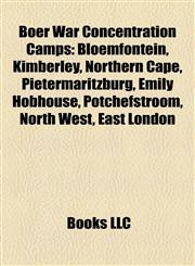Boer War Concentration Camps Kimberley, Northern Cape,1155659554,9781155659558
