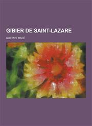 Gibier de Saint-Lazare,1230411488,9781230411484