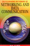 Encyclopaedic Dictionary of Networking and Data Communication 3 Vols. 1st Edition,8178801744,9788178801742