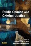 Public Opinion and Criminal Justice Context, Practice and Values,1843924013,9781843924012